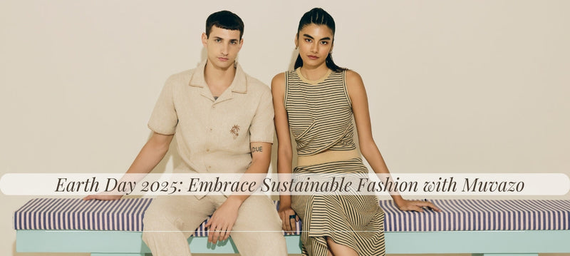 Earth Day 2025: A Thoughtful Step Towards Sustainable Fashion